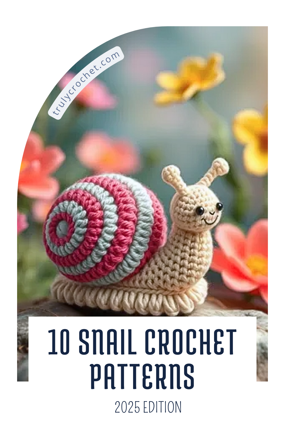 10 Snail Crochet Patterns - 2025 edition